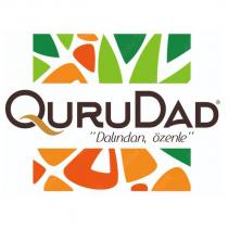 qurudad ''dalından, özenle''