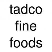 tadco fine foods