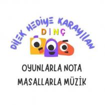 dilek hediye karayılan dinç oyunlarla nota masallarla müzik