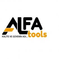 alfatools kalite ve güvenin adı