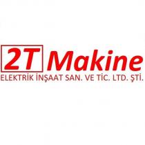 2t makine elektrik inşaat san. ve tic. ltd. şti.