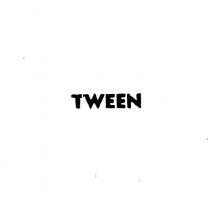 tween