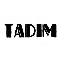 tadim