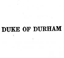 duke of durham