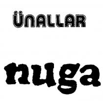 ünallar nuga
