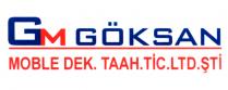gm göksan moble dek.taah.tic.ltd.şti.