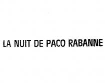 la nuit de paco rabanne