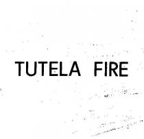 tutela fire