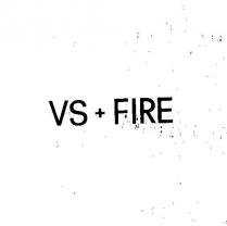 vs + fire