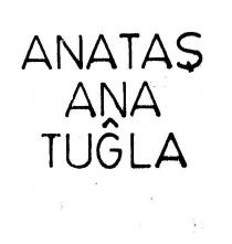 anataş ana tuğla