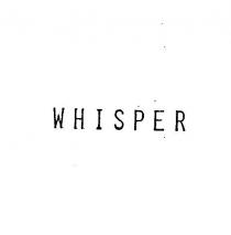 whisper