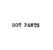 hot pants