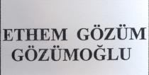 ethem gözüm gözümoğlu