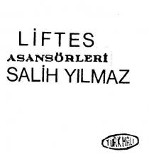 liftes- salih yilmaz