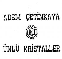 adem çetinkaya ünlü kristaller