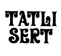 tatli sert