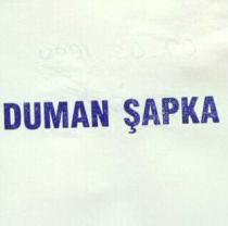 duman şapka