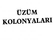 üzüm kolonyalari