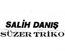 salih daniş süzer triko