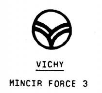vichy mincir force 3