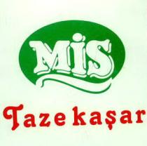 mis taze kaşar