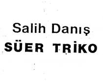 süer salih daniş