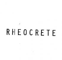 rheocrete