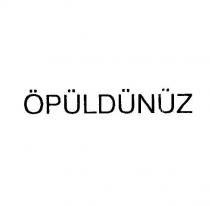 öpüldünüz