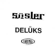 süsler delüks