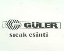 güler sicak esinti