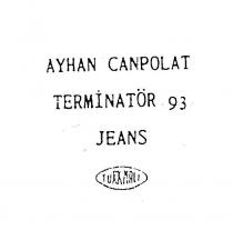 ayhan canpolat terminatör 93