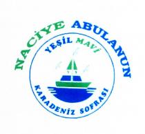 naciye abulanun yeşil mavi karadeniz sofrası