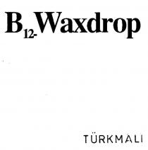 b12 waxdrop