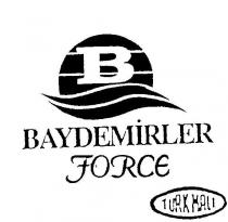 baydemirler force
