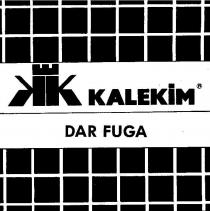 kalekim dar fuga