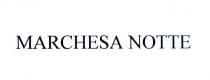 marchesa notte