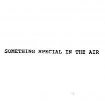 something special in the air
