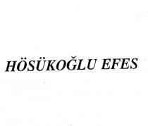 hösükoğlu efes