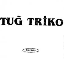 tuğ triko