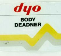 dyo body deadner