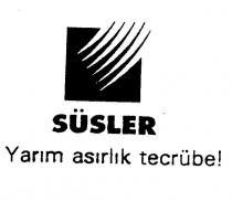 süsler yarim asirlik tecrübe