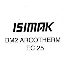 isimak bm2 arcotherm ec 25