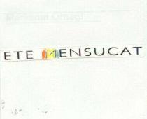 ete mensucat