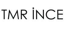 tmr ince