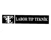 labor tıp teknik ts