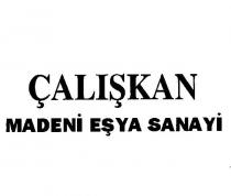 çalişkan madeni eşya sanayi