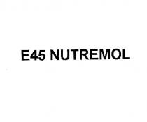 e45 nutremol