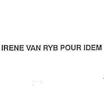 irene van ryb pour idem