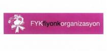 fyk fiyonk organizasyon