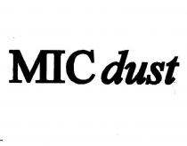 mic dust